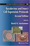 Baculovirus and Insect Cell Expression Protocols (Methods in Molecular Biology)