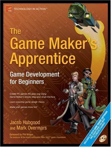 Click for larger image The Game Maker's Apprentice: Game Development for Beginners