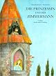Die Prinzessin und der Zimmermann. Sonderausgabe