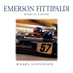 Emerson Fittipaldi  Heart of a Racer book cover