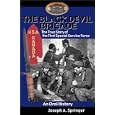The Black Devil Brigade: The True Story of the First Special Service Force in World War II