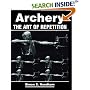 Archery: The Art of Repetition