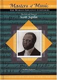 The Life and Times of Scott Joplin (Masters of Music)
