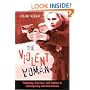 The Violent Woman: Femininity, Narrative, And Violence In Contemporary American Cinema (S U N Y Series in Feminist Criticism and Theory)