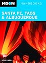 Moon Santa Fe, Taos and Albuquerque (Moon Handbooks)