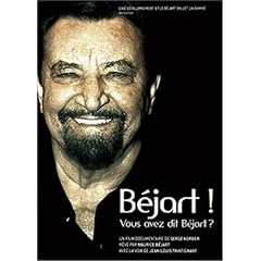 B�jart !... Vous avez dit Bejart ?�