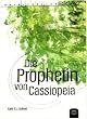 Die Prophetin von Cassiopeia