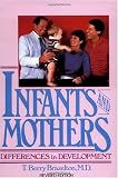 Infants and Mothers: Differences in Development