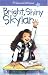 Bright, Shiny Skylar (Hopscotch Hill School)