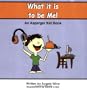 What It Is to Be Me!: An Asperger Kid Book