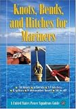Knots, Bends, and Hitches for Mariners (Us Power Squadrons Guide)