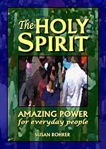 Click to Download Free Kindle Book -> THE HOLY SPIRIT: Amazing Power for Everyday People