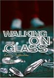 Walking on Glass