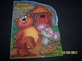 Friends Play Together