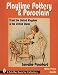 Book Playtime Pottery & Porcelain: From the United Kingdom & the United States (A Schiffer Book for Collectors)