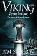 Viking 2 - Sworn Brother. The hereos of the north live on: Viking No. 2