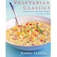 Vegetarian Classics: 300 Essential and Easy Recipes for Every Meal