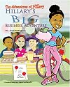 Hillary's Big Business Adventure (The Adventures of Hillary)
