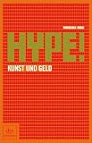 Hype! Kunst und Geld - Piroschka Dossi