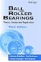 Ball and Roller Bearings: Theory, Design and Application