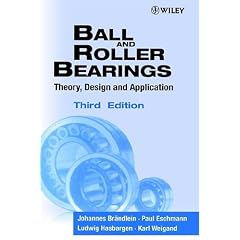 Ball and Roller Bearings: Theory, Design and Application