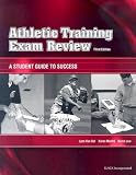Athletic Training Exam Review: A Student Guide to Success