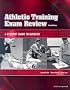 Athletic Training Exam Review: A Student Guide to Success