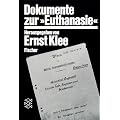 Dokumente zur � Euthanasie � im NS-Staat