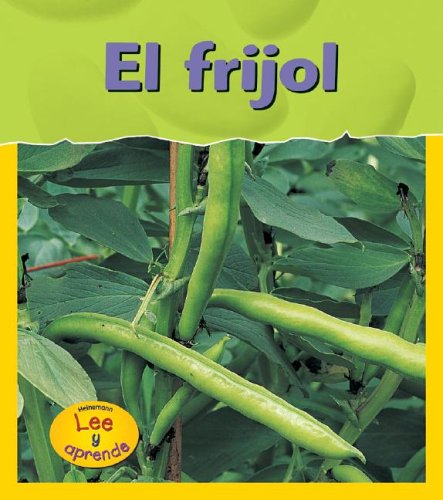 El frijol (Ciclos vitales) (Spanish Edition)