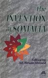 The Invention of Somalia