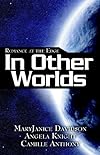 Romance at the Edge: In Other Worlds