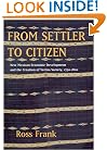 From Settler to Citizen: New Mexican Economic Development and the Creation of Vecino Society, 1750-1820