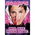 Diam's : Ma vie, mon Live