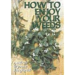 How to Enjoy Your Weeds