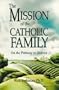 The Mission of the Catholic Family: On the Pathway to Heaven