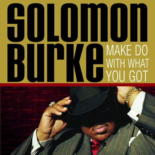 Solomon Burke - I Need Your Love In My Life Lyrics - Zortam Music
