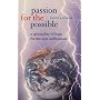 Passion for the Possible: Spirituality of Hope for the New Millennium