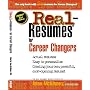 Real Resumes for Career Changers : Actual Resumes and Cover Letters (Real-Resumes Series)