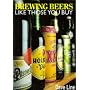 Brewing Beers Like Those You Buy (Amateur Winemaker)