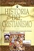 Historia Del Cristianismo (Historia del Cristianismo - History Of Christianity)