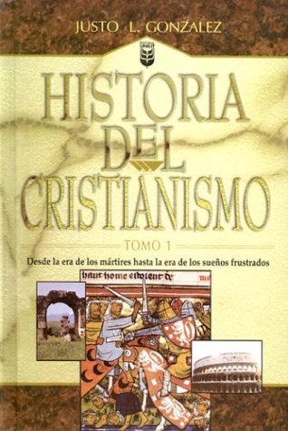 Historia Del Cristianismo (Historia del Cristianismo - History Of Christianity) (Spanish Edition) under The Books Store