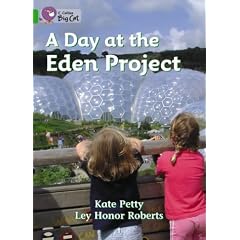 A Day at the Eden Project: Band 05/Green (Collins Big Cat)