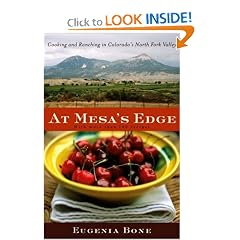 At Mesa's Edge: Cooking and Ranching in Colorado's North Fork Valley