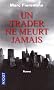 Un trader ne meurt jamais
