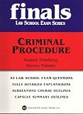 Criminal Procedure (Finals -- Law School Exam Series)