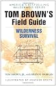 Tom Brown's Field Guide to Wilderness Survival