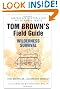 Tom Brown's Field Guide to Wilderness Survival