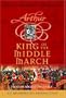 The Arthur Trilogy, Book Three: King of the Middle March