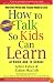 How To Talk So Kids Can Learn