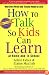 How To Talk So Kids Can Learn
